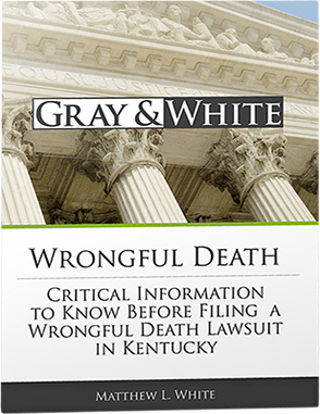 Free Guide To Wrongful Death Lawsuits in Kentucky